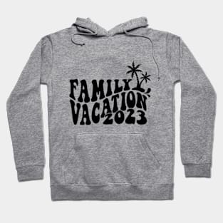 Matching Family Vacation 2023 Hoodie